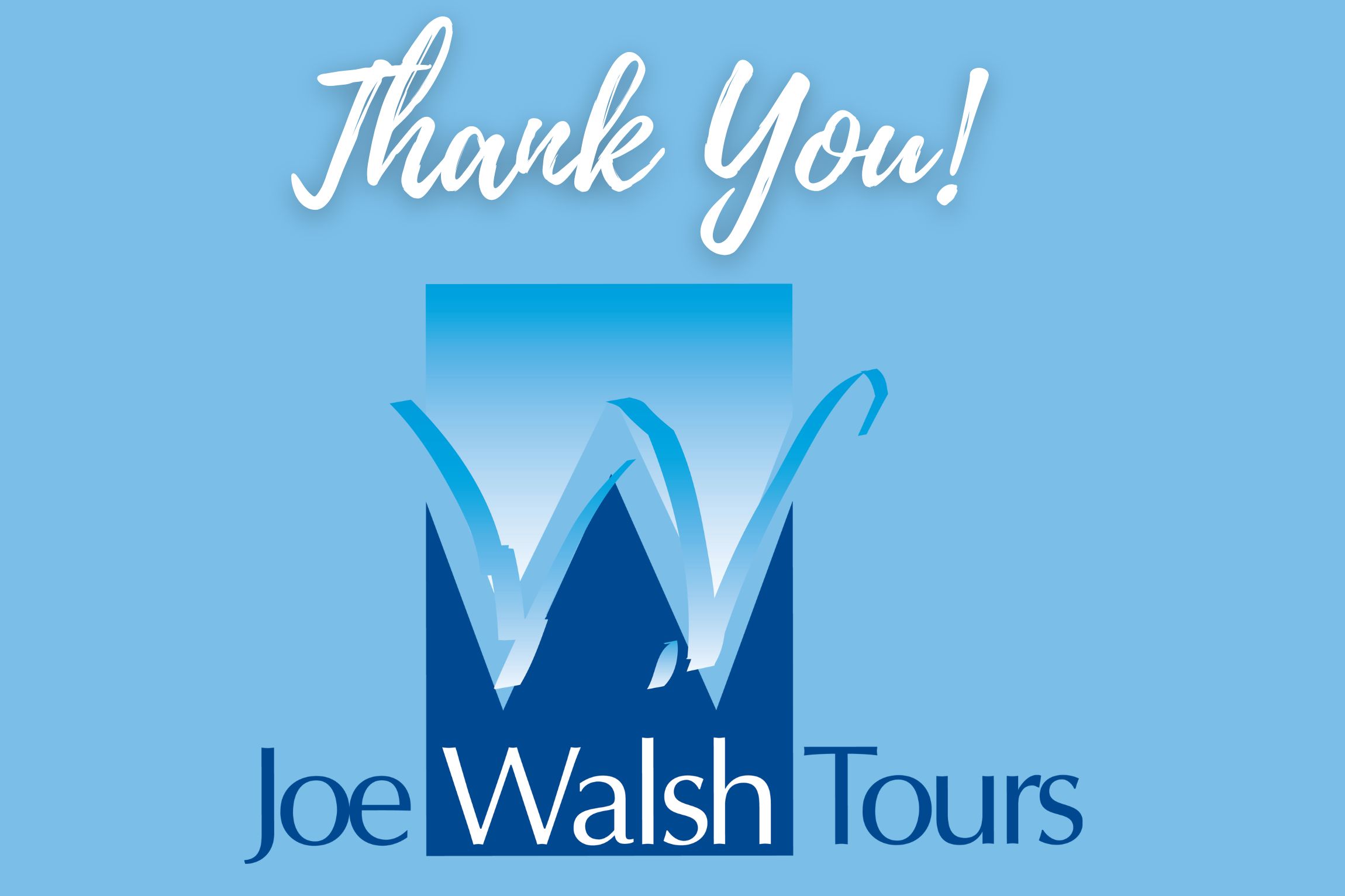 Thank you! feedback JOE WALSH TOURS